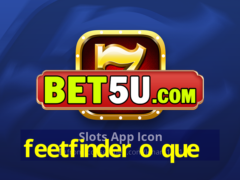 feetfinder o que